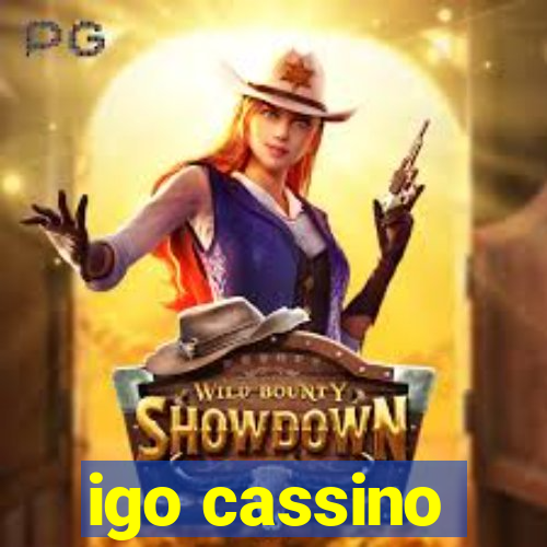 igo cassino